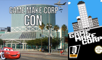Game Make Corp – Episode 10 – Game Make Corp Con