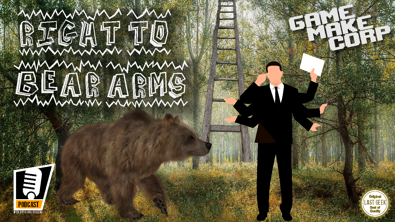 Game Make Corp – Episode 49 – Right to Bear Arms