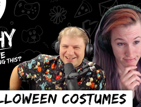 Why Are We Doing This – Episode 12 – Halloween Costumes